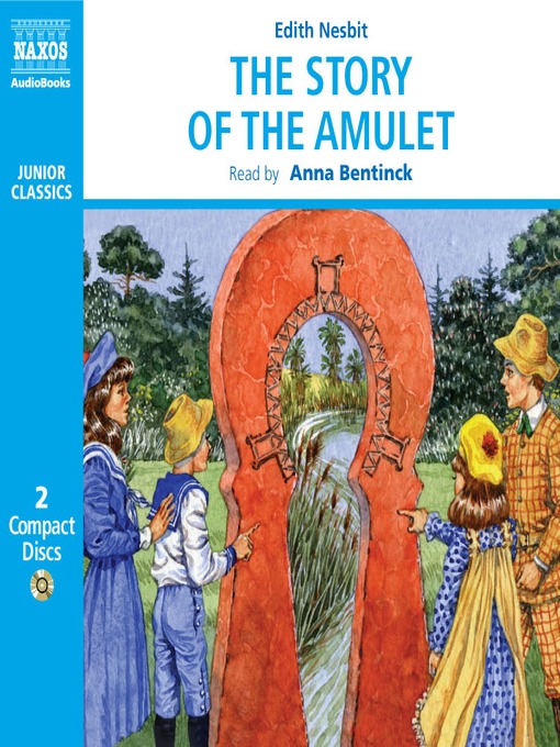 Title details for The Story of the Amulet by Edith Nesbit - Available